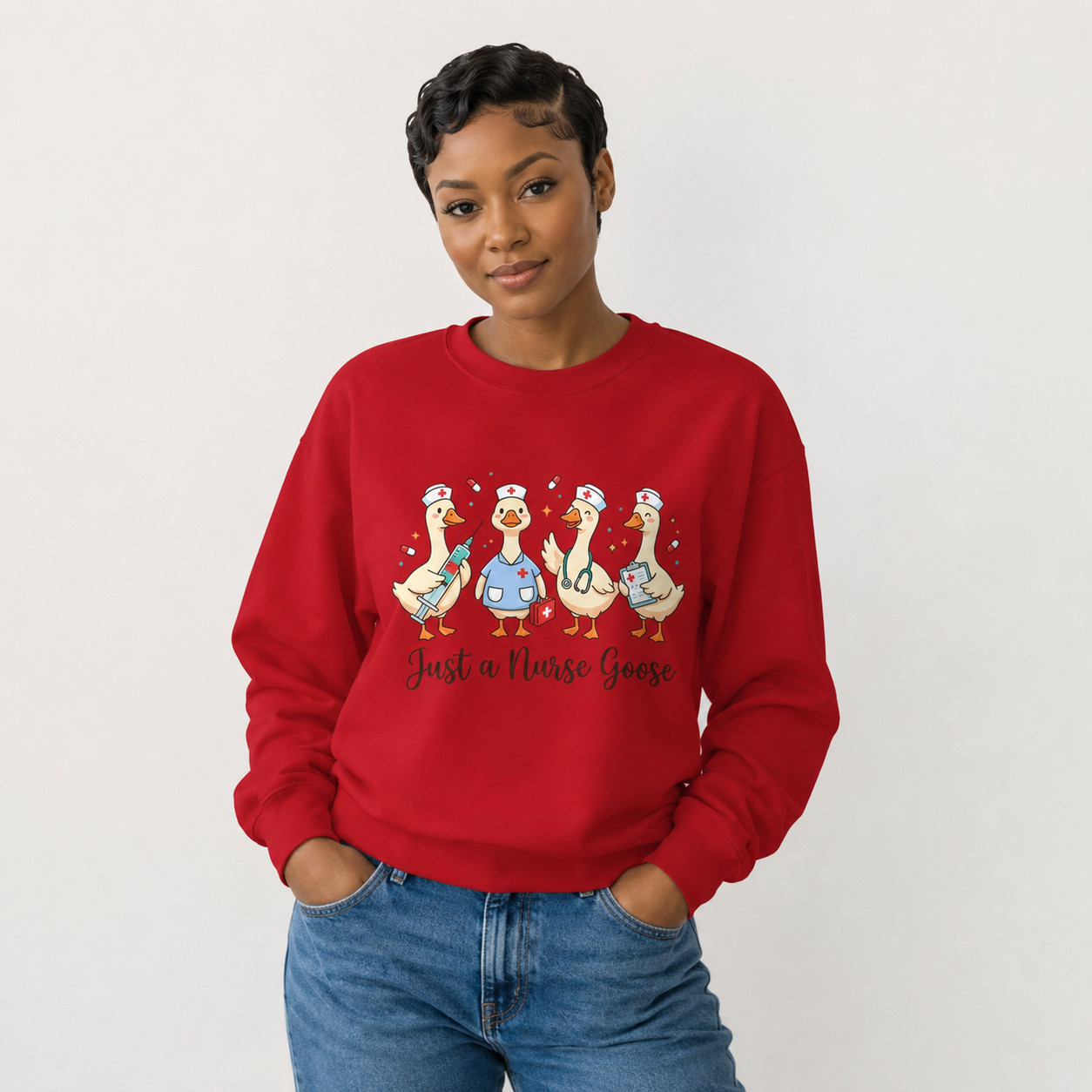 Just A Nurse Goose Sweatshirt, 4 Colors
